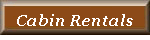 Cabin Rentals
