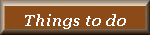 Things to do