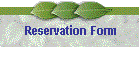 Reservation Form