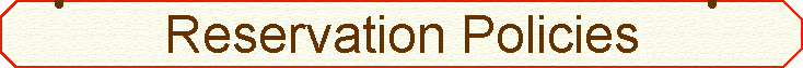 Reservation Policies